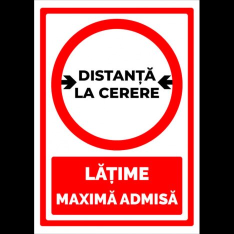 Indicator distanta la cerere latime maxima admisa